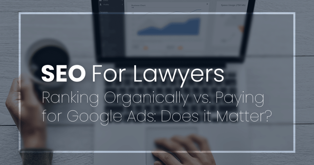 Organic SEO vs Paid Traffic SEO Lawyers