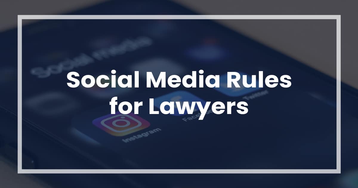 Stay Safe on Social Media: 6 Rules for Lawyers and Law Firms