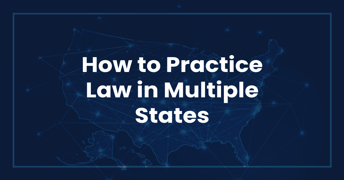 How to Practice Law in Multiple States - LawRank