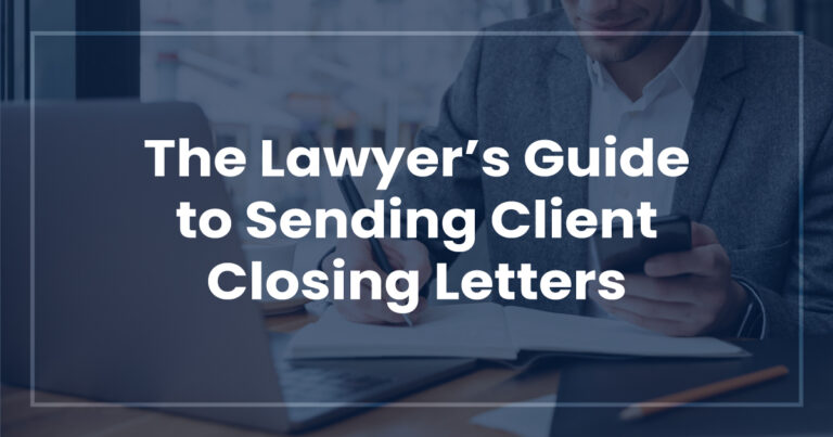 The Lawyer's Guide to Sending Client Closing Letters - LawRank