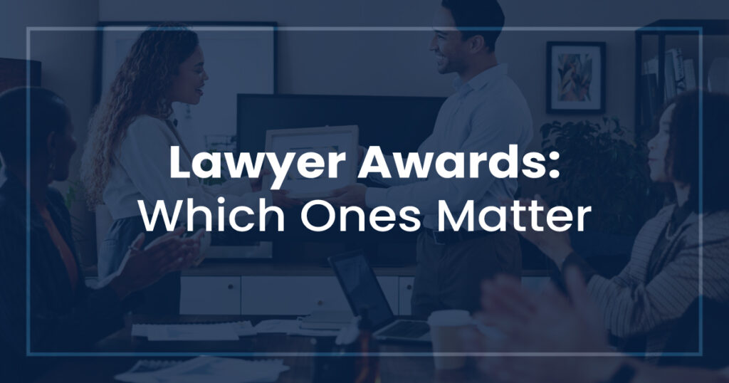 Lawyer Awards: Which Ones Matter?